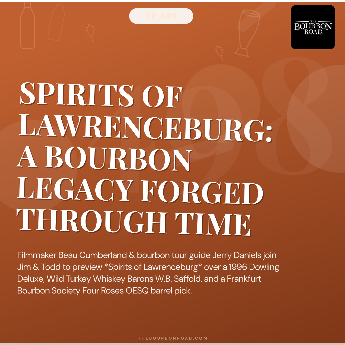 498. Spirits of Lawrenceburg: A Bourbon Legacy Forged Through Time