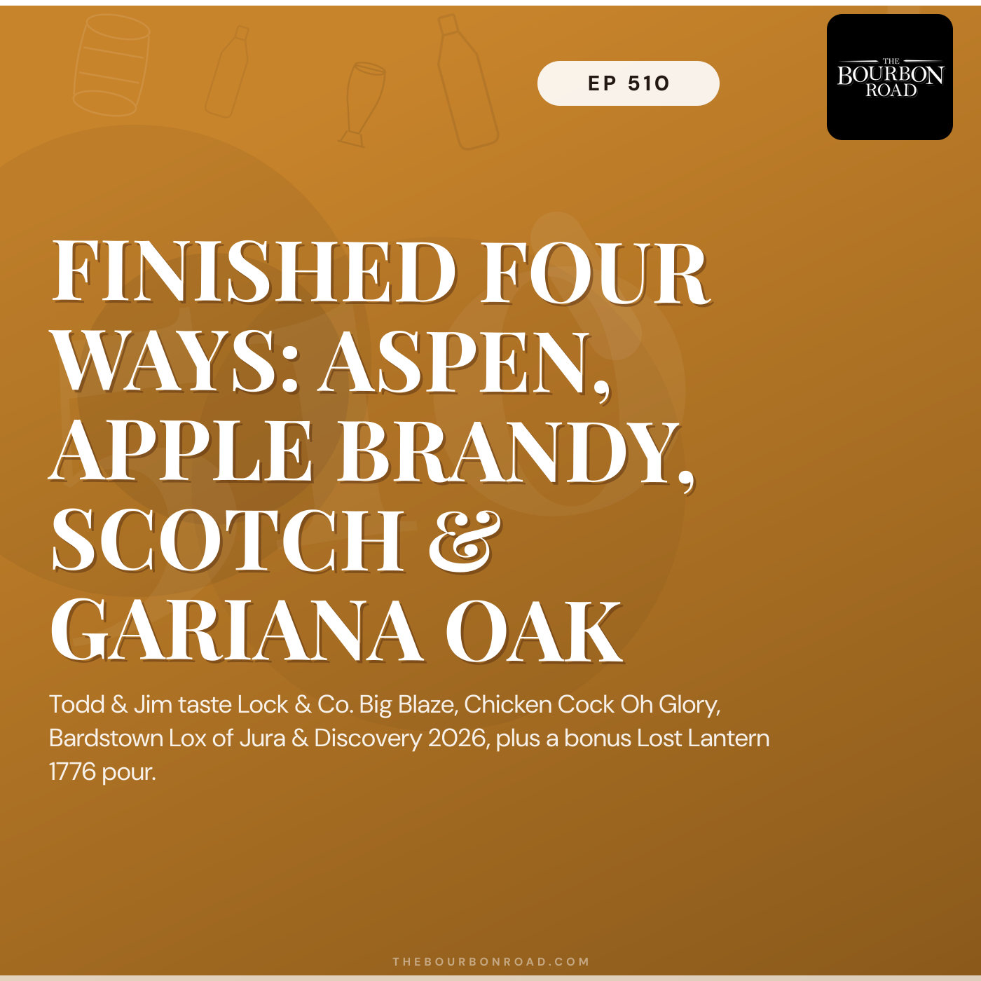510. Finished Four Ways: Aspen, Apple Brandy, Scotch & Gariana Oak