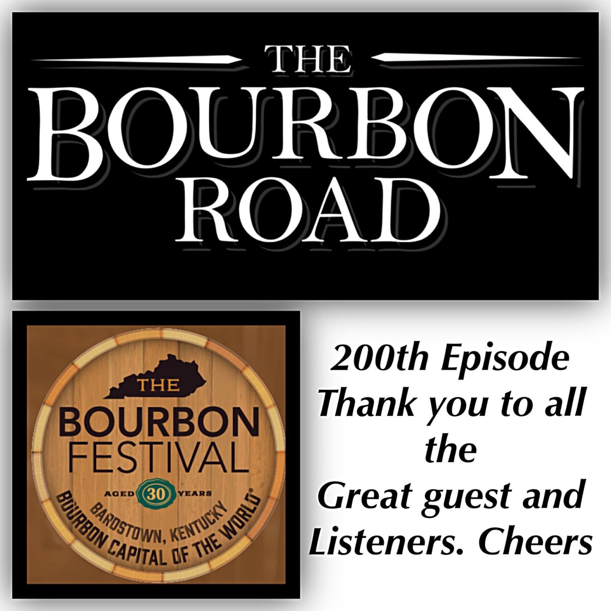 200th Episode - 2021 Kentucky Bourbon Festival
